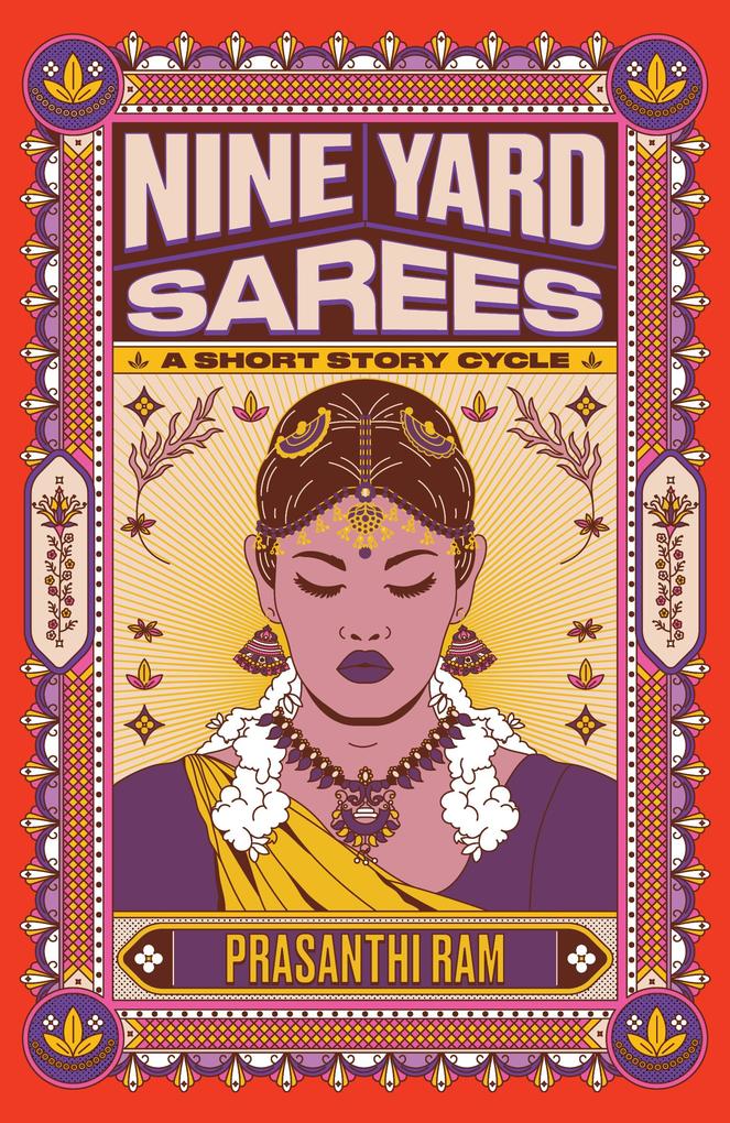 Produktbild: Nine Yard Sarees: a short story cycle | Prasanthi Ram