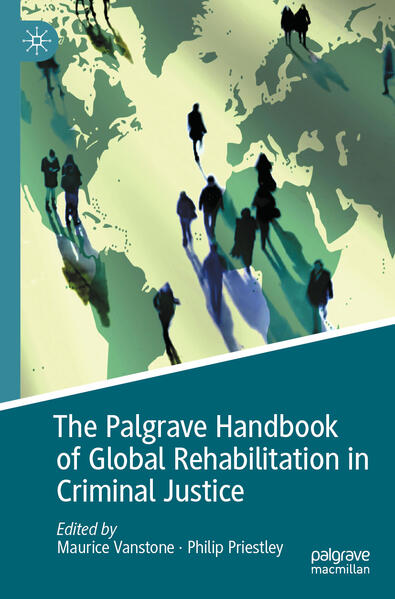 Produktbild: The Palgrave Handbook of Global Rehabilitation in Criminal Justice