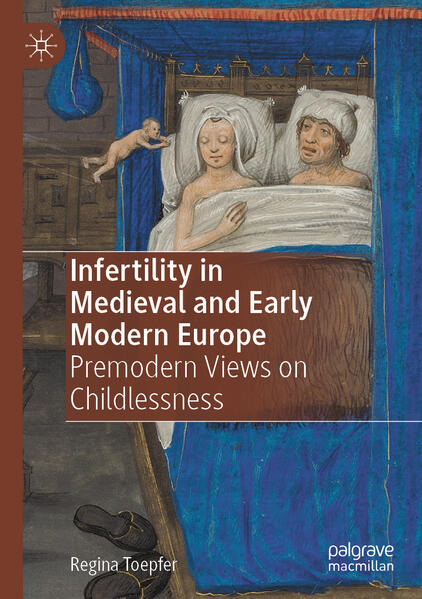 Produktbild: Infertility in Medieval and Early Modern Europe | Regina Toepfer