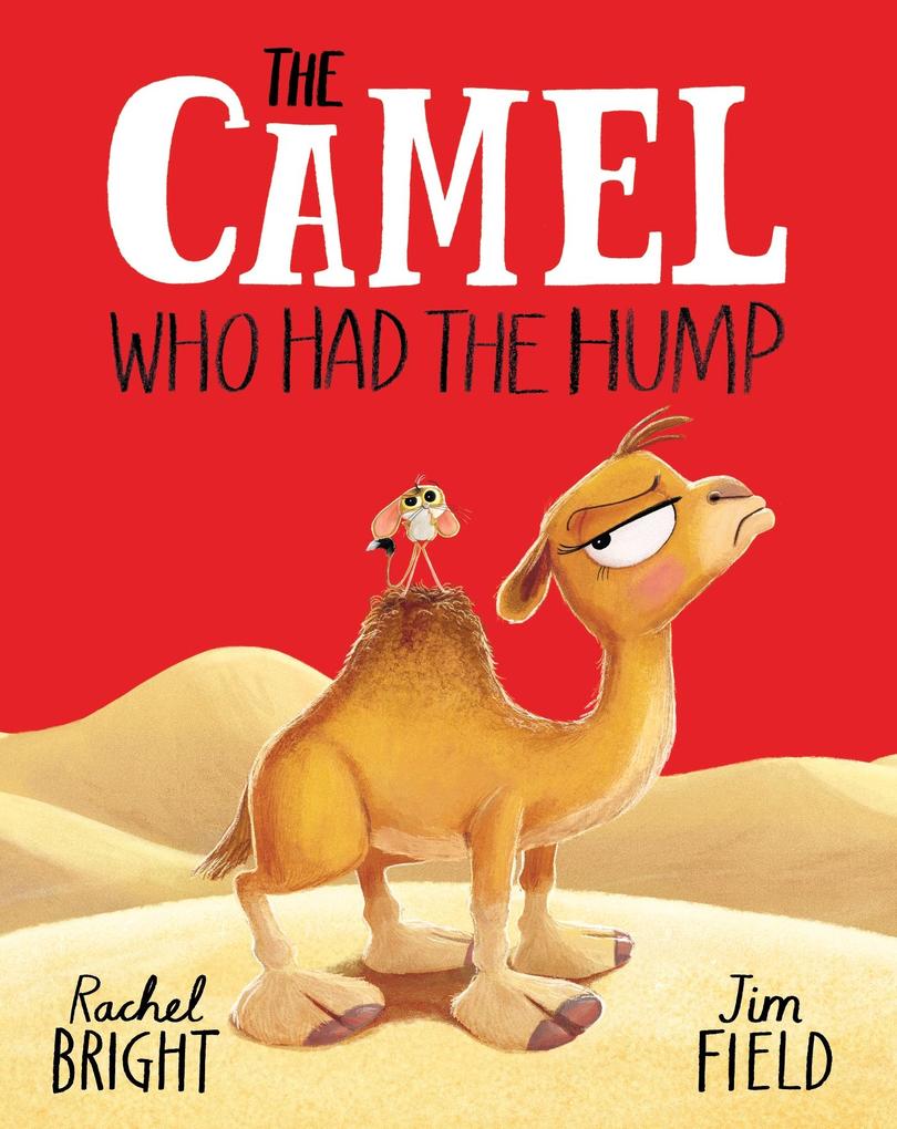 Produktbild: The Camel Who Had The Hump | Rachel Bright