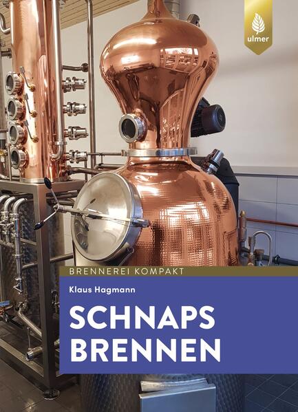 Produktbild: Schnaps brennen | Dr. Klaus Hagmann, Klaus Hagmann