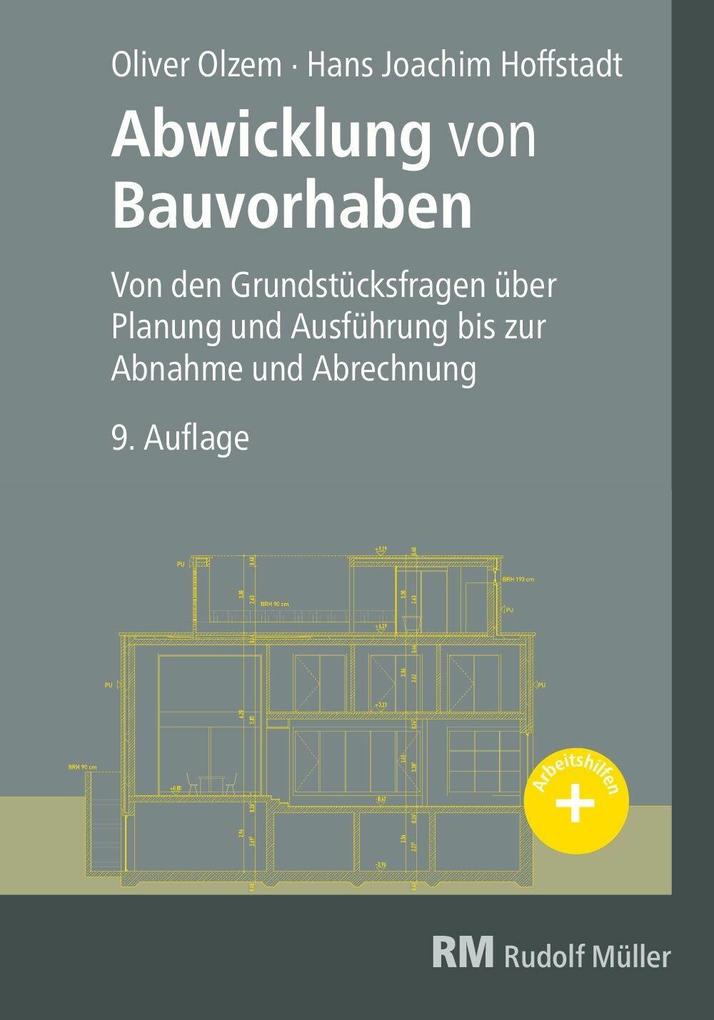 Produktbild: Abwicklung von Bauvorhaben E-Book (PDF) | Hans Joachim Hoffstadt, Oliver Olzem
