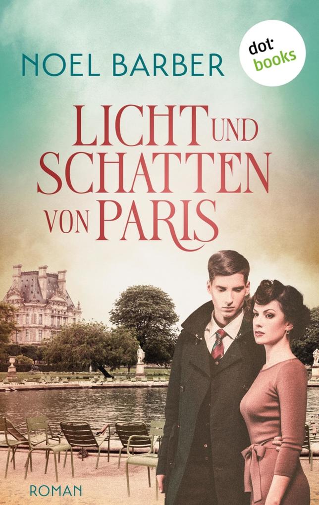 Produktbild: Licht und Schatten von Paris | Noel Barber