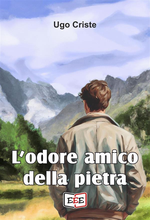 Produktbild: L'odore amico della pietra | Ugo Criste