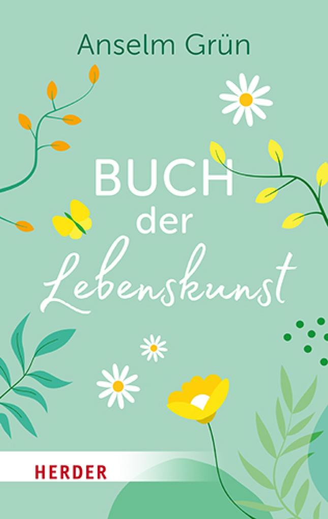Produktbild: Buch der Lebenskunst | Anselm Grün OSB