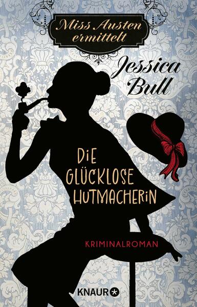 Produktbild: Miss Austen ermittelt. Die glücklose Hutmacherin | Jessica Bull