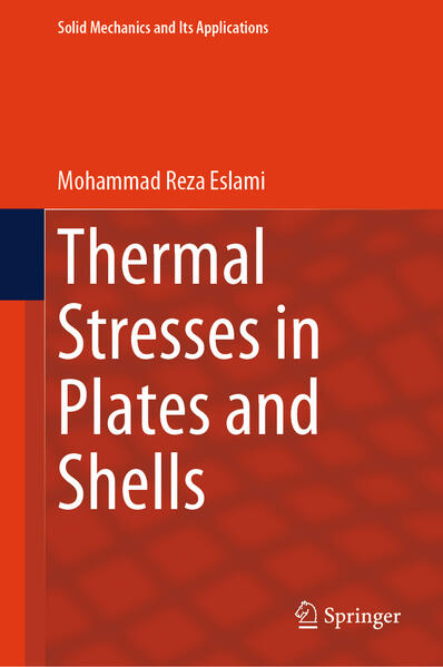 Produktbild: Thermal Stresses in Plates and Shells | Mohammad Reza Eslami