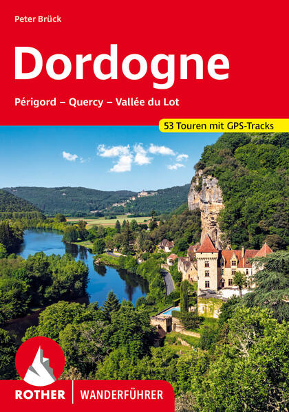 Produktbild: Dordogne - Périgord, Quercy, Vallée du Lot | Peter Brück