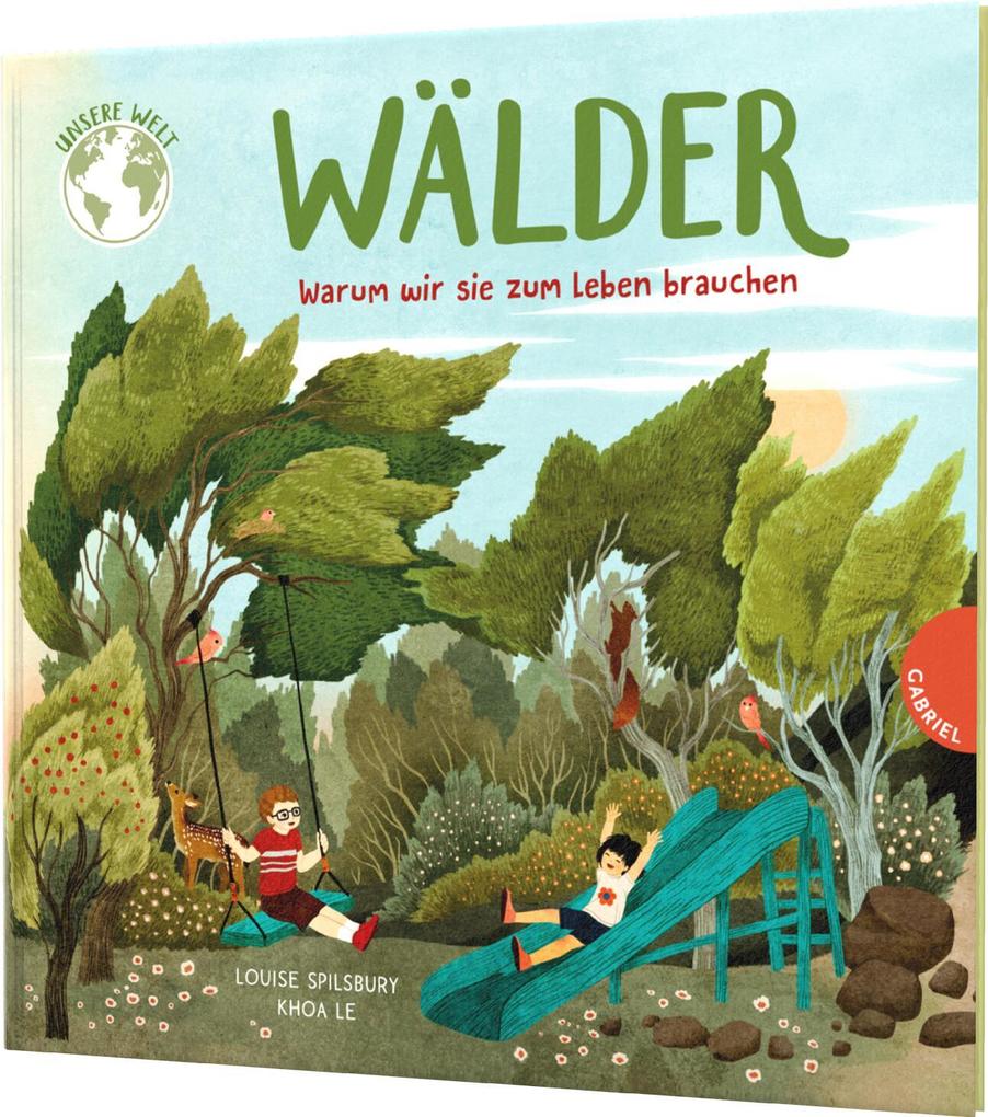 Produktbild: Unsere Welt: Wälder | Louise Spilsbury