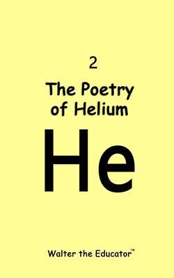 Produktbild: The Poetry of Helium | Walter the Educator