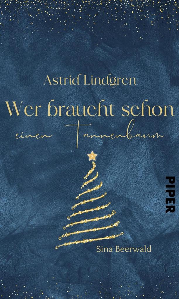 Produktbild: Astrid Lindgren - Wer braucht schon einen Tannenbaum? | Sina Beerwald