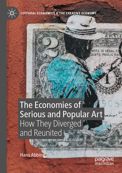 Produktbild: The Economies of Serious and Popular Art | Hans Abbing