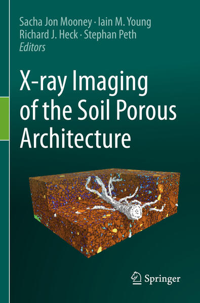 Produktbild: X-ray Imaging of the Soil Porous Architecture