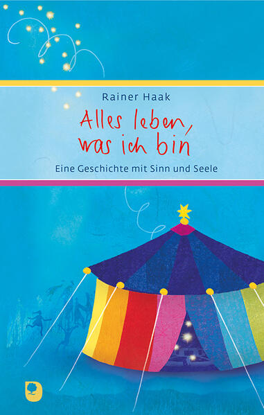 Produktbild: Alles leben, was ich bin | Rainer Haak