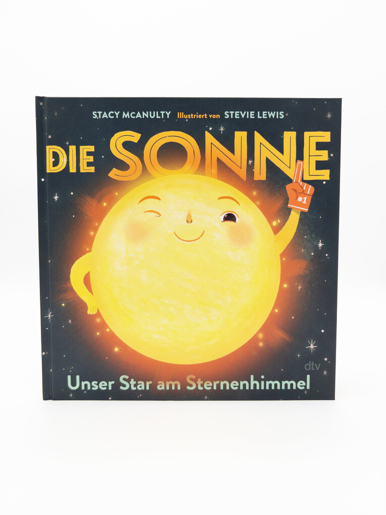 Weitere Ansicht: Die Sonne - Unser Star am Sternenhimmel | Stacy McAnulty