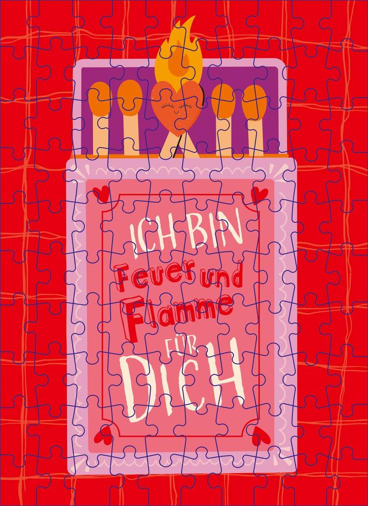 Weitere Ansicht: Ich bin Feuer und Flamme für dich