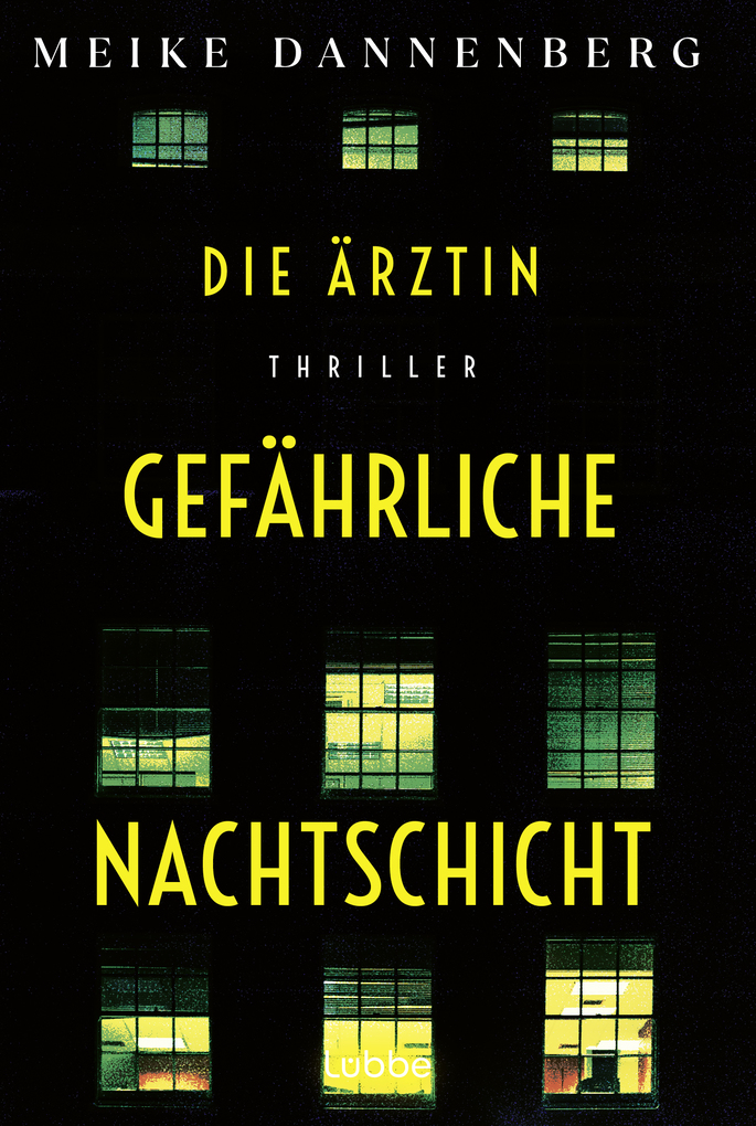 Weitere Ansicht: Die Ärztin - Gefährliche Nachtschicht | Meike Dannenberg
