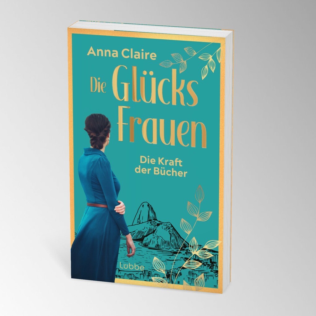 Weitere Ansicht: Die Glücksfrauen - Die Kraft der Bücher | Anna Claire