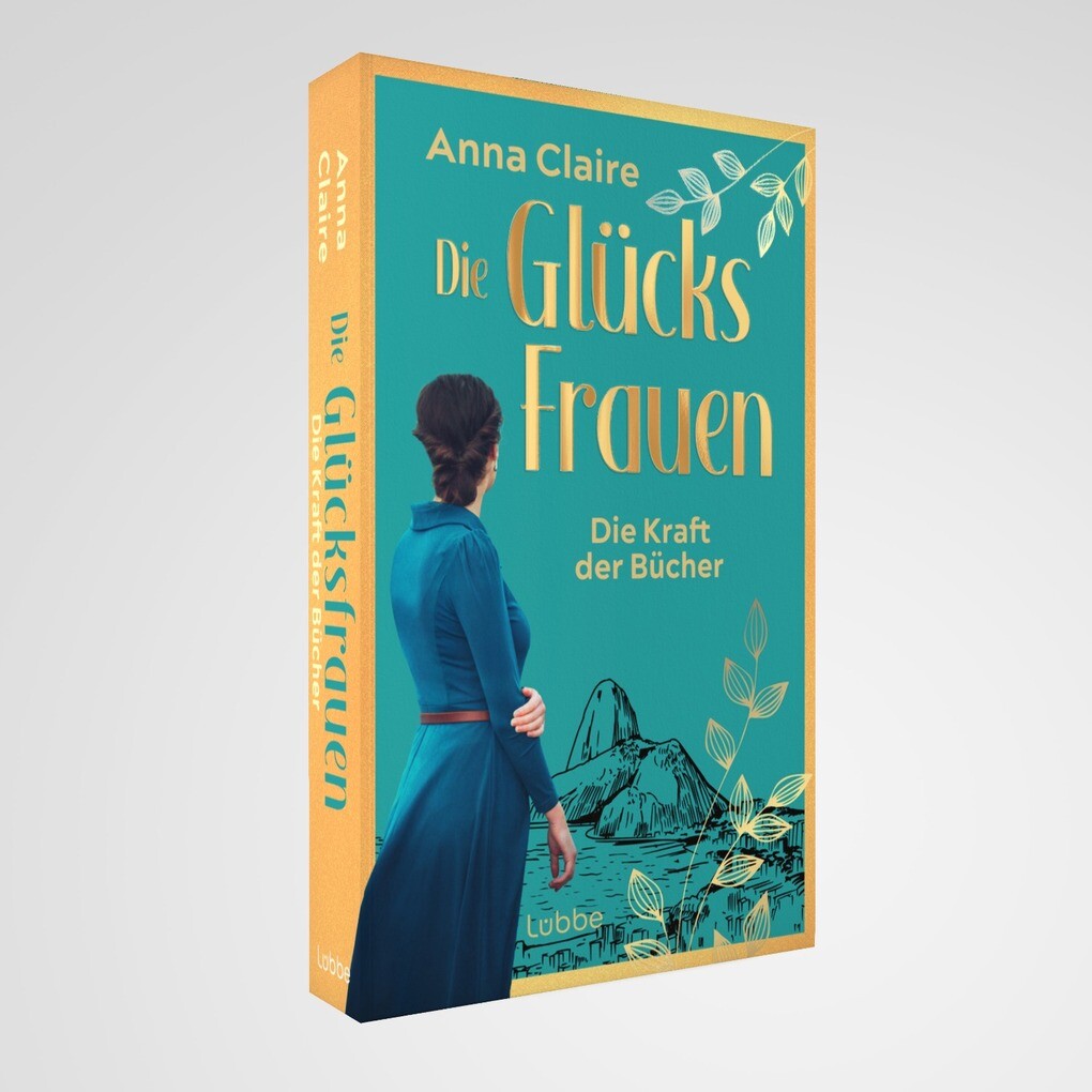 Weitere Ansicht: Die Glücksfrauen - Die Kraft der Bücher | Anna Claire