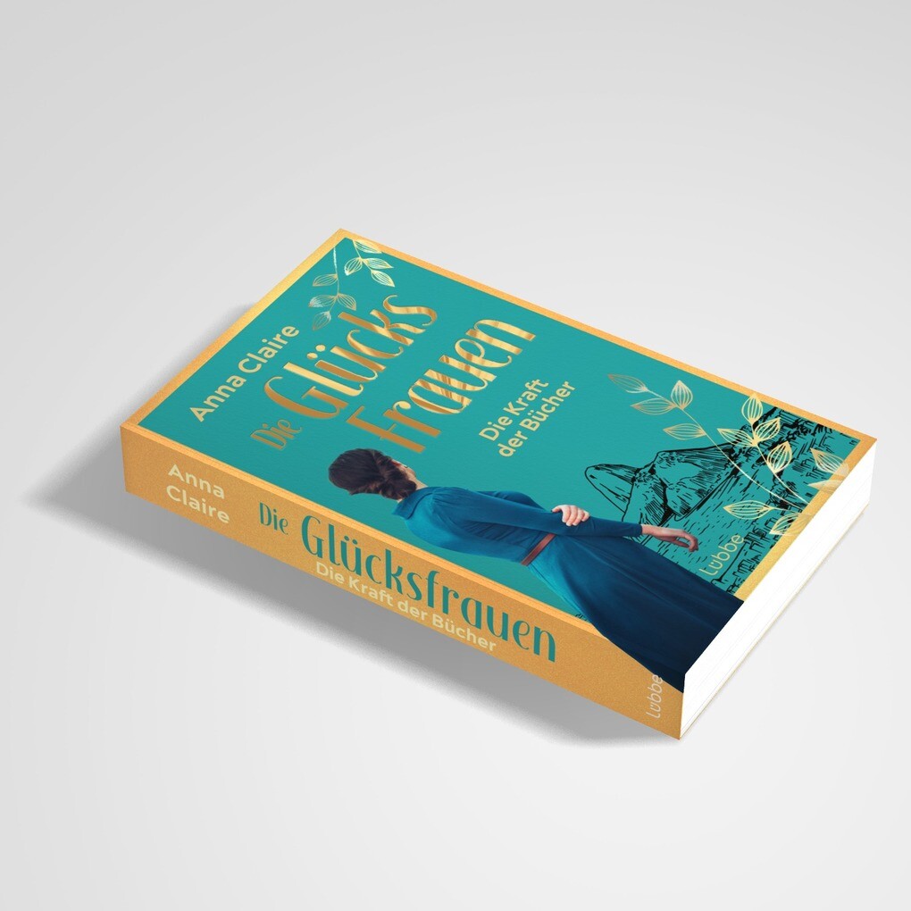 Weitere Ansicht: Die Glücksfrauen - Die Kraft der Bücher | Anna Claire