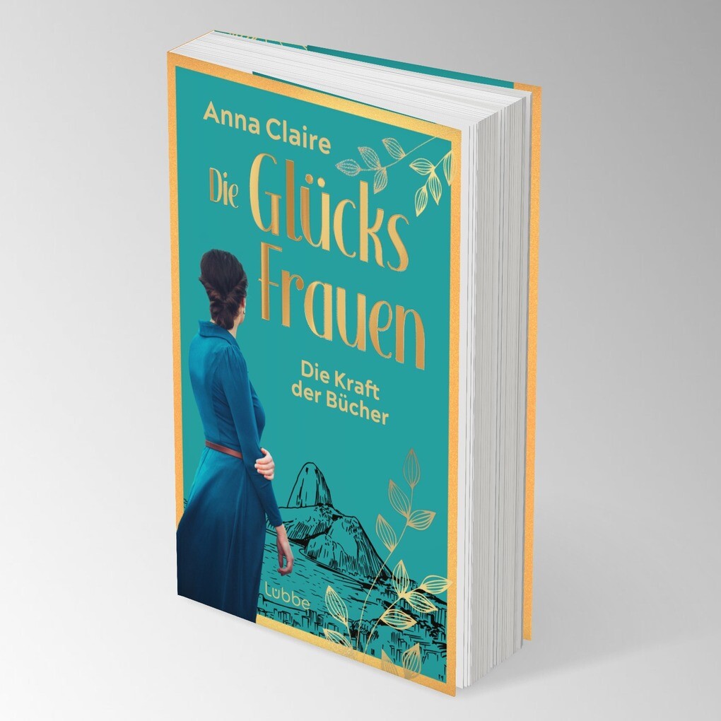 Weitere Ansicht: Die Glücksfrauen - Die Kraft der Bücher | Anna Claire