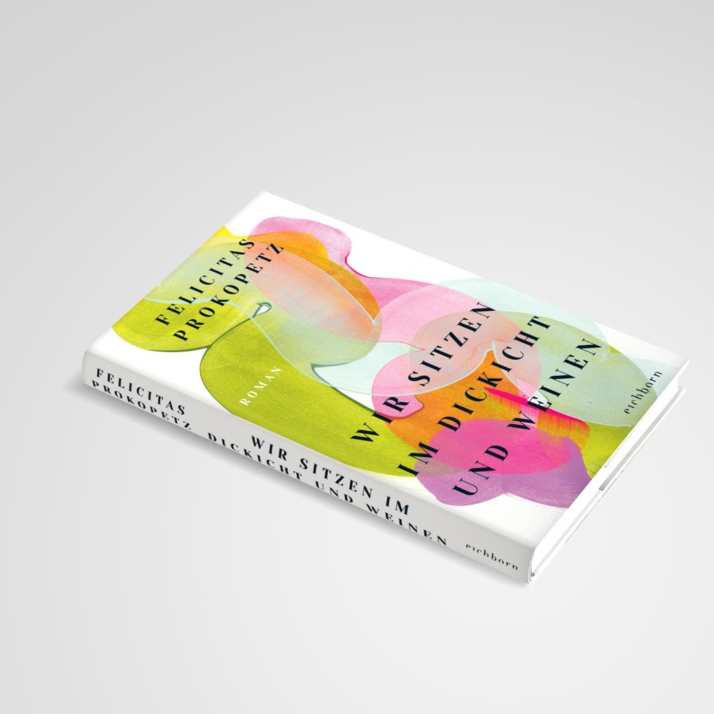 Weitere Ansicht: Wir sitzen im Dickicht und weinen | Felicitas Prokopetz