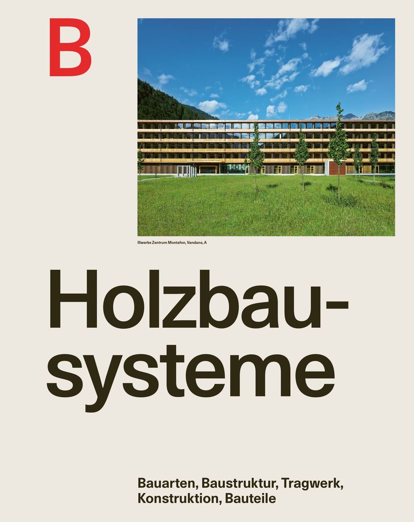 Weitere Ansicht: Holzbau mit System | Josef Kolb, Hanspeter Kolb, Andreas Müller
