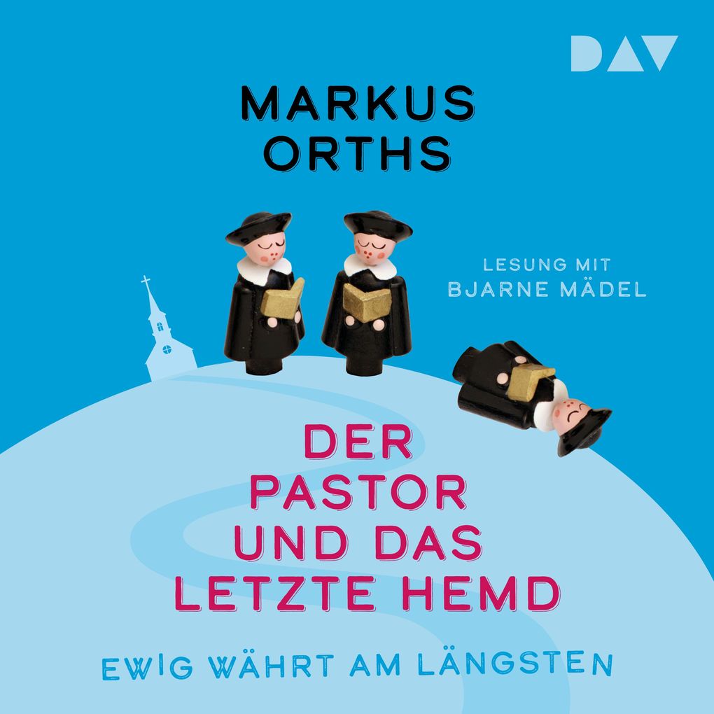 Produktbild: Ewig währt am längsten Der Pastor und das letzte Hemd | Markus Orths