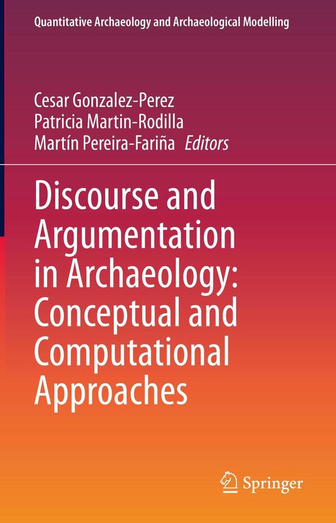 Produktbild: Discourse and Argumentation in Archaeology: Conceptual and Computational Approaches