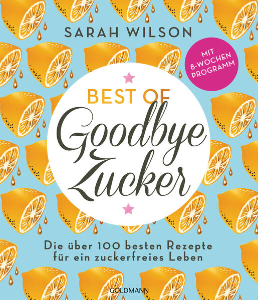 Produktbild: Best of 'Goodbye Zucker' | Sarah Wilson