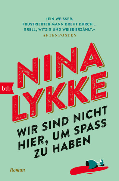 Produktbild: Wir sind nicht hier, um Spaß zu haben | Nina Lykke