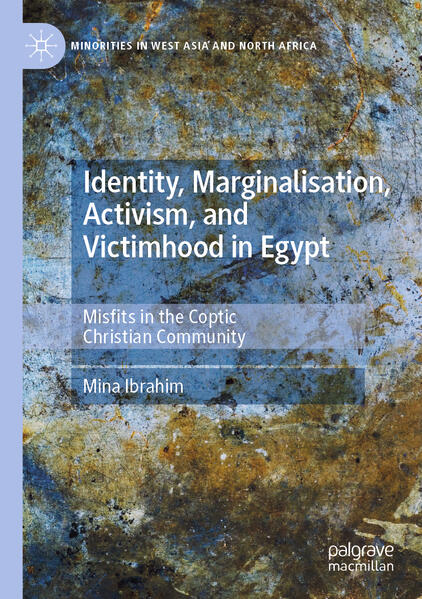 Produktbild: Identity, Marginalisation, Activism, and Victimhood in Egypt | Mina Ibrahim