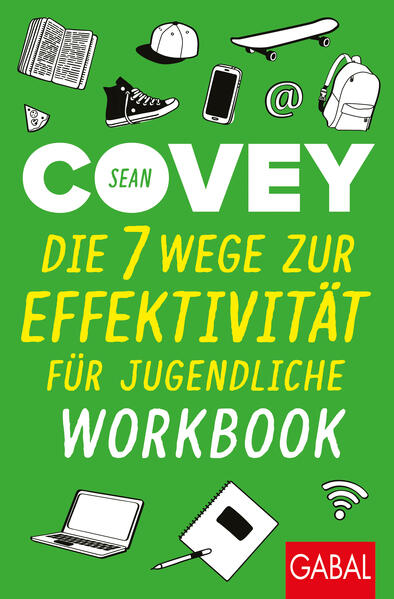 Produktbild: Die 7 Wege zur Effektivität für Jugendliche - Workbook | Sean Covey