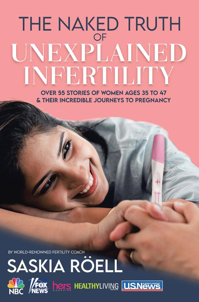 Produktbild: The Naked Truth of Unexplained Infertility | Saskia Röell