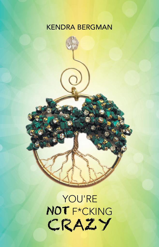 Produktbild: You're Not F*cking Crazy | Kendra Bergman