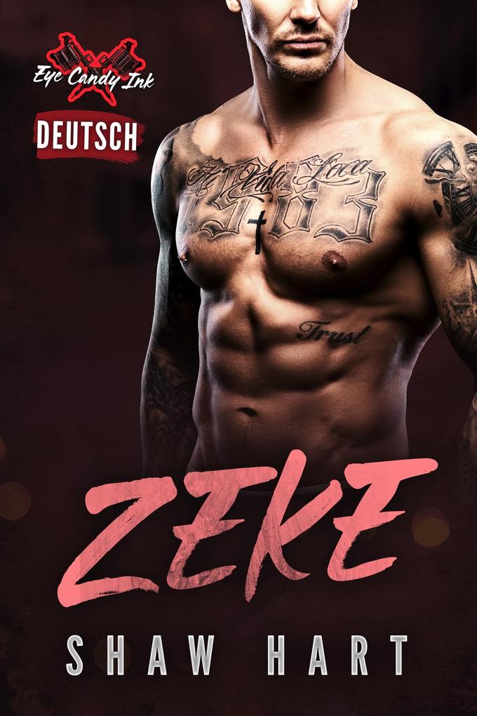 Produktbild: Zeke (Eye Candy Ink, #4) | Shaw Hart