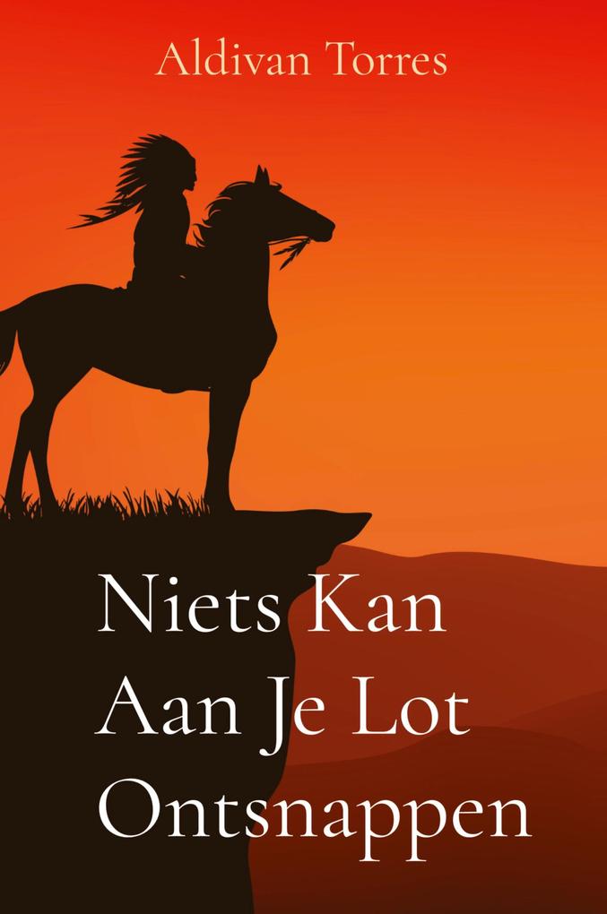 Produktbild: Niets Kan Aan Je Lot Ontsnappen | Aldivan Torres