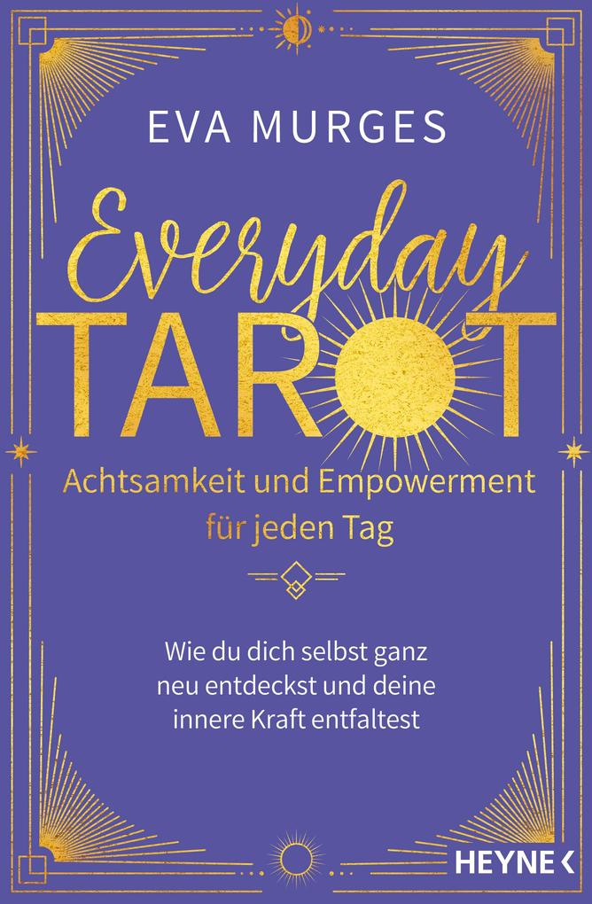 Produktbild: Everyday Tarot - Achtsamkeit und Empowerment für jeden Tag | Eva Murges
