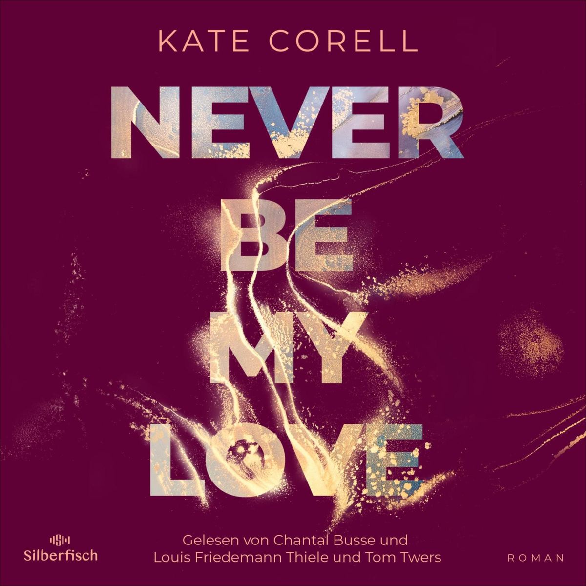Produktbild: Never be 3: Never be my Love | Kate Corell