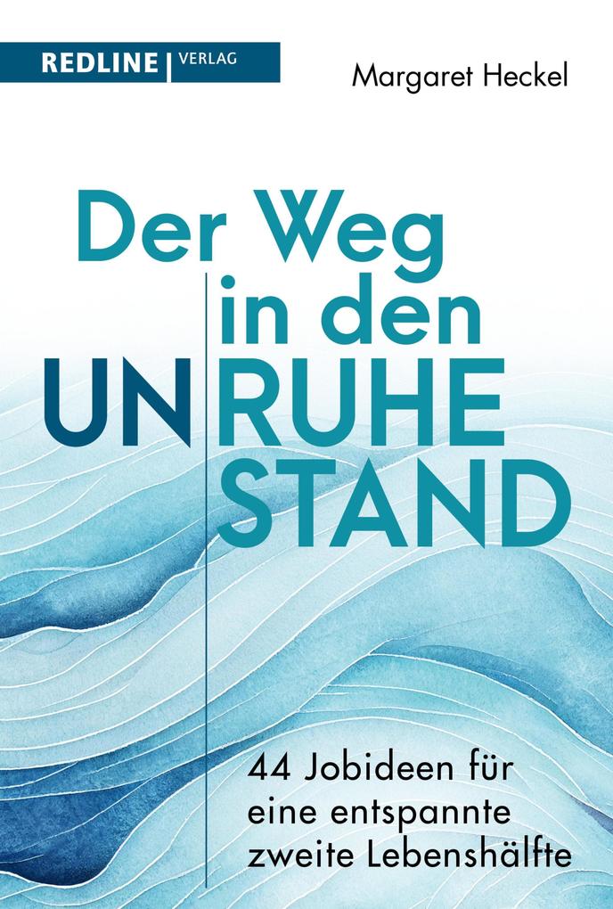 Produktbild: Der Weg in den (Un)ruhestand! | Margaret Heckel