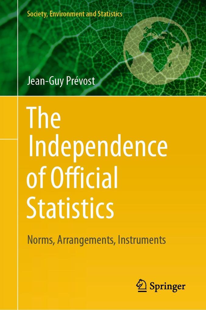 Produktbild: The Independence of Official Statistics | Jean-Guy Prévost