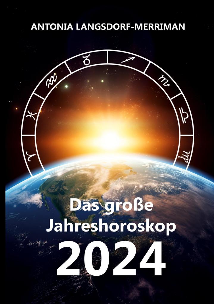 Produktbild: Das große Jahreshororoskop 2024 | Antonia Langsdorf-Merriman