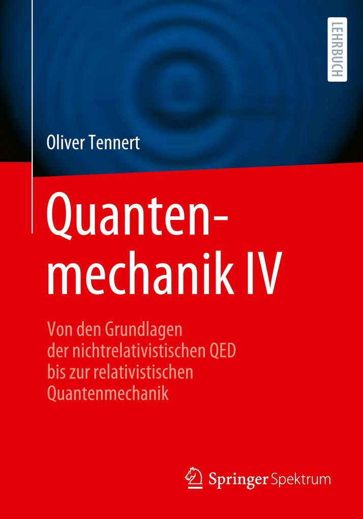 Produktbild: Quantenmechanik IV | Oliver Tennert