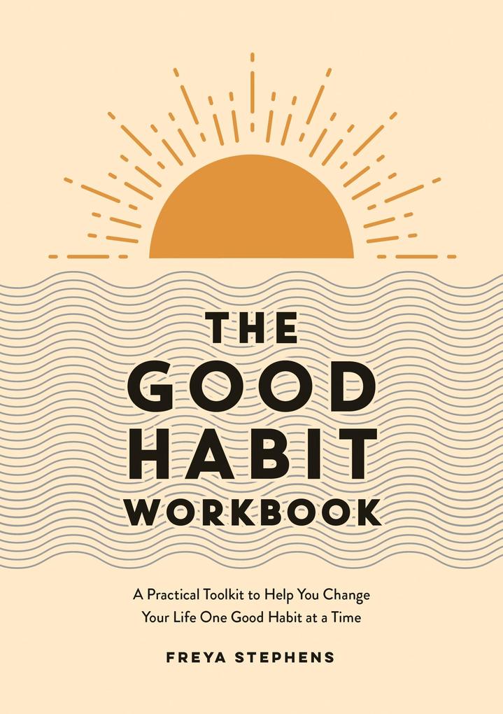 Produktbild: The Good Habit Workbook | Freya Stephens