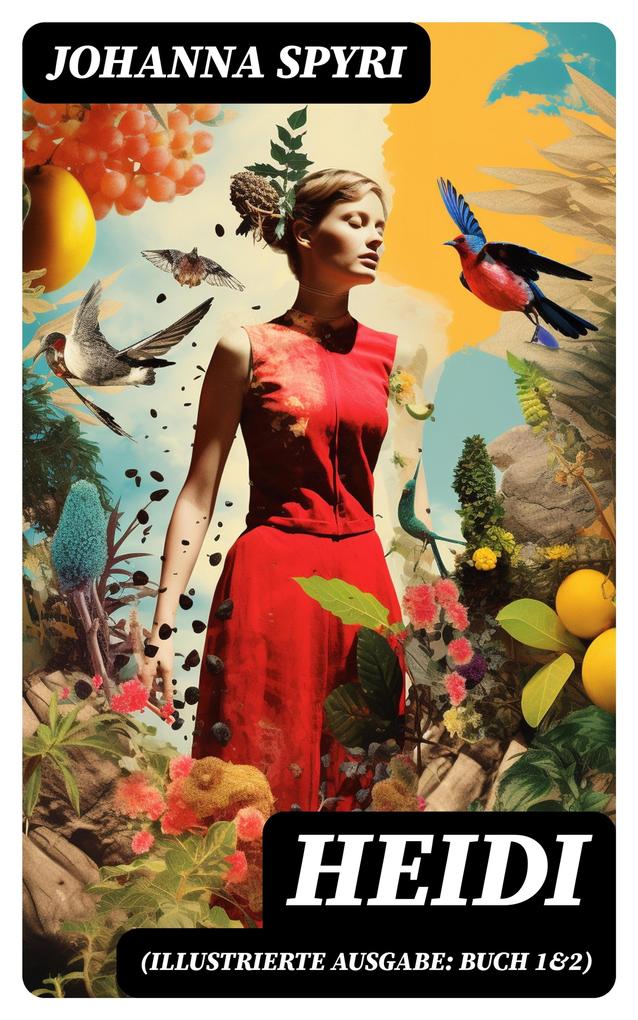 Produktbild: Heidi (Illustrierte Ausgabe: Buch 1&2) | Johanna Spyri