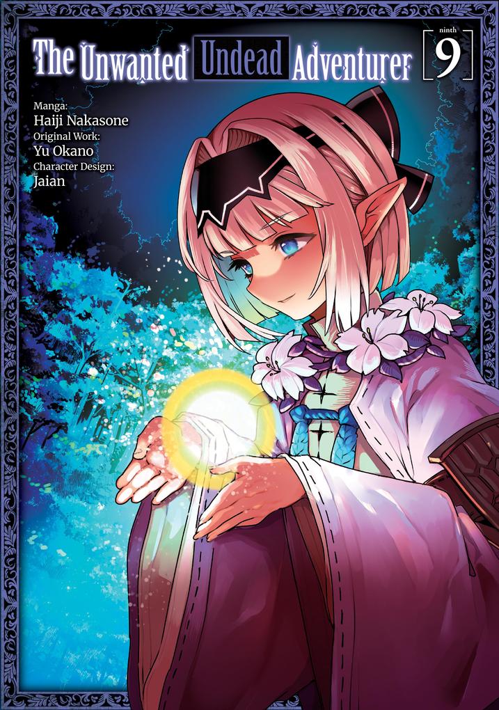 Produktbild: The Unwanted Undead Adventurer (Manga) Volume 9 | Yu Okano