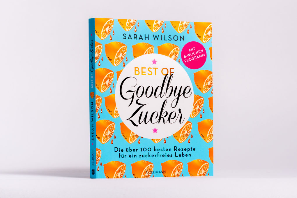 Weitere Ansicht: Best of 'Goodbye Zucker' | Sarah Wilson