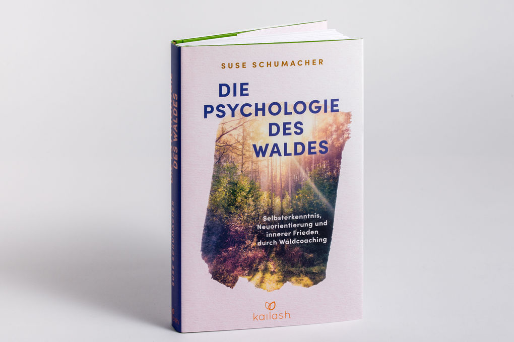 Weitere Ansicht: Die Psychologie des Waldes | Suse Schumacher
