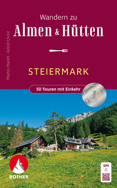 Produktbild: Wandern zu Almen & Hütten - Steiermark | Martin Marktl, Astrid Christ