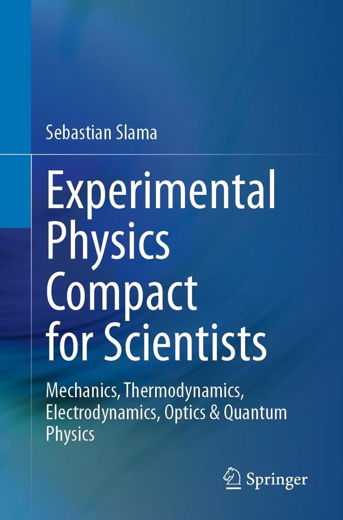 Produktbild: Experimental Physics Compact for Scientists | Sebastian Slama